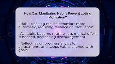 How Can Monitoring Habits Prevent Losing Motivation? - Habit Hacks Hub