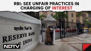 RBI News | See Unfair Practices In Charging Of Interest: RBI