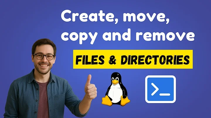 5. Linux for beginners | Create, move, copy and remove files & directories