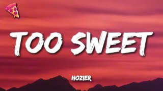 Hozier - Too Sweet (Lyrics) Resimi