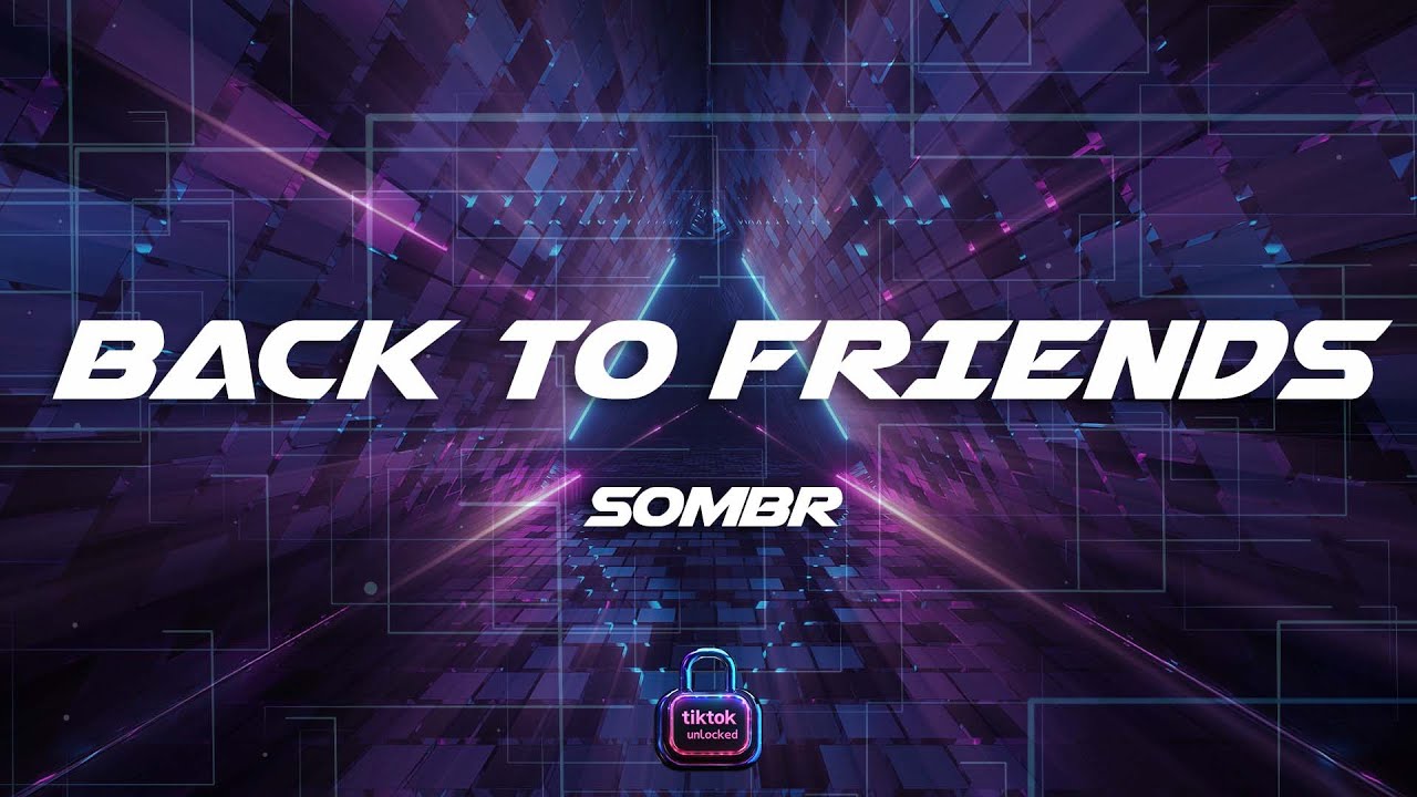 sombr - back to friends (Lyrics) sombr - back to friends (Lyrics)
