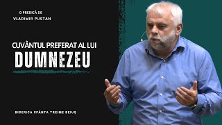 Vladimir Pustan | Cuvântul preferat al lui Dumnezeu | Ciresarii TV | 07.05.2023 | BST Beiuș