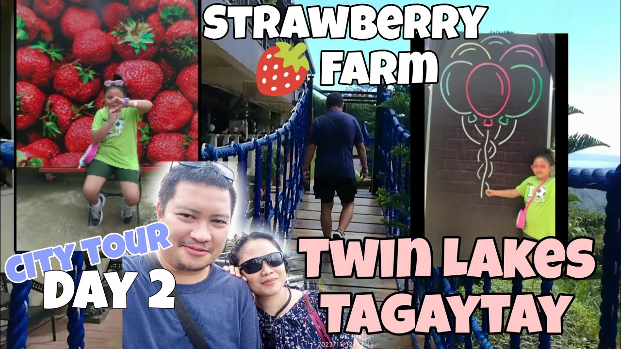 The Twin Lakes Tagaytay & Strawberry 🍓 Farm Tagaytay Staycation vlog Day 2(City Tour) YouTube