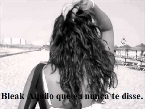 Bleak- Aquilo que