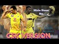 CSK version | ipl 2020 | ms dhoni special | chennai super kings | csk song.