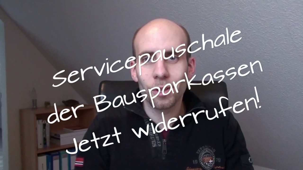 Update Servicepauschale der Bausparkassen + Musterbrief für den Widerspruch