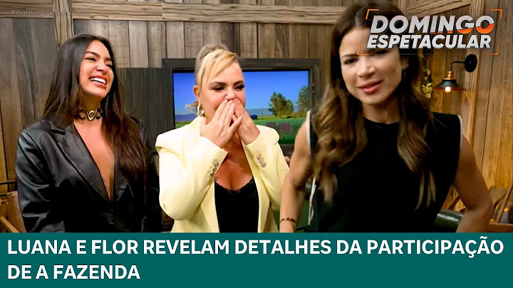 Luana e Flor revelam detalhes da participação de A Fazenda 16 | DOMINGO ESPETACULAR