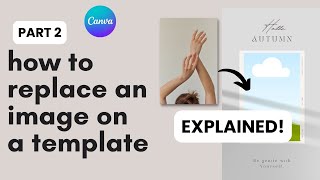🖼️ HOW TO replace an IMAGE in a canva template PT2 | canva tutorial for beginners, how to use canva