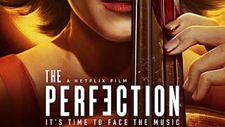 The Perfection มือหนึ่ง (สปอยหนัง) | สรุปเนื้อเรื่อง | Netflix