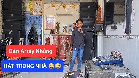 Setup Âm thanh Array Vip +Vang Số X6 Hát Trong nhà 😄😃Ca Khó Đã Cố Gắn hết Sức || Âm thanh kẹo kéo