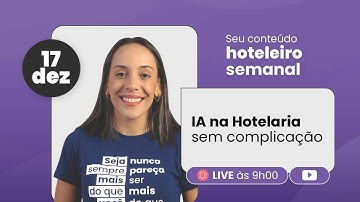 Live #115 - IA na Hotelaria sem complicação