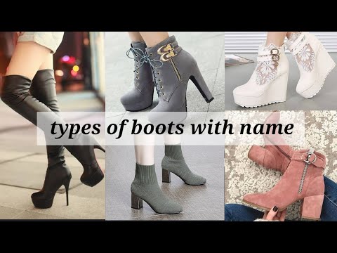 Different types of boots with their name | boots for girls/women's |trendy