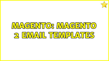 Magento: Magento 2 Email templates