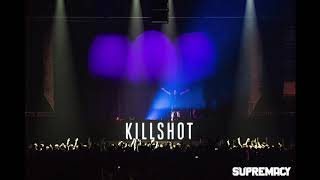 Supremacy 2017 | Killshot