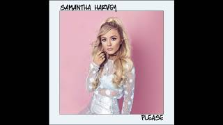 Samantha Harvey - Please (Official Audio)