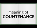 Countenance | meaning of Countenance