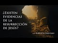 ¿Existen evidencias de la resurrección de Jesús? - Roberto Badenas, PhD - 3/3