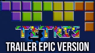 Tetris Trailer Music [The final countdown] - Epic Version (The Movie)