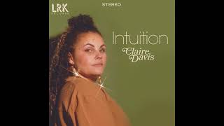Claire Davis - Intuition (Official Audio)