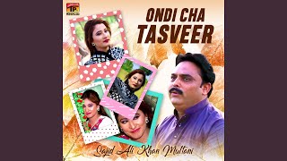 Ondi Cha Tasveer - Sajid Ali Khan Multani