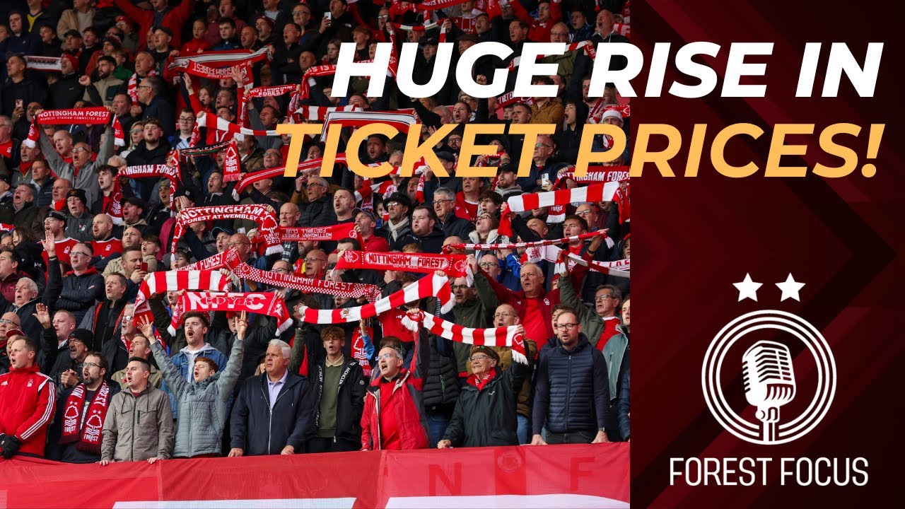 NOTTINGHAM FOREST ANNOUNCE HUGE RISE IN SEASON TICKET PRICES AS FANS nottingham-forest-announce-huge-rise-in-season-ticket-prices-as-fans