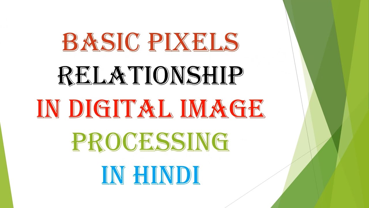 Basic pixels Relationship in digital image processing in Hindi - YouTube