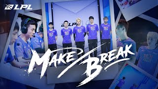 Make/Break Episode 7 | LNG | 2021 LPL Documentary