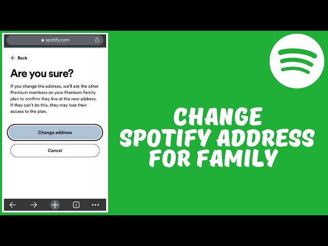 how to Change Spotify Address For Family class=