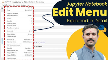 Jupyter Notebook Edit Menu Explained | Complete Tutorial with Examples