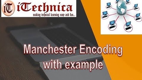 5. Manchester Encoding with example