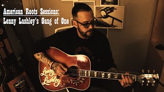 Lenny Lashley's Gang of One - "Hooligans" (American Roots Sessions) chords
