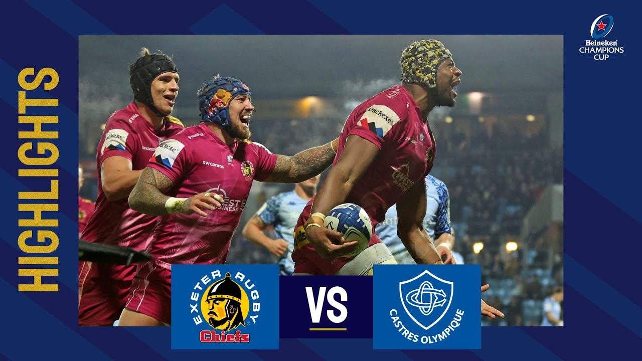 Exeter Chiefs v Castres Olympique, Champions Cup 2022/23 Ultimate Rugby Players, News, Fixtures and Live Results