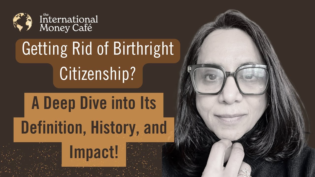 Ep 41: Roots and Rights: Exploring Birthright Citizenship, Pros, Cons ...