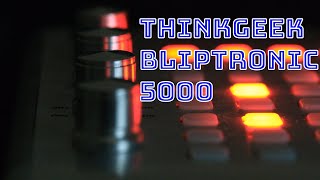 A Quick Look At The Thinkgeek Bliptronic 5000
