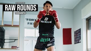 Raw Rounds: Yodkhunpon | Siam Boxing - Elite Fighter Pad Work