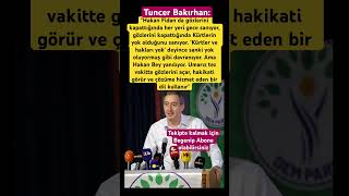 Tuncer Bakırhan Hakan Fidan Gözlerini Kapattığında Kürtlerin..