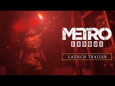 Metro Exodus - Launch Trailer