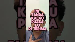 3 Tanda Puasa Kamu Diterima Allah 🌙 #kontenislami #ArahBaik #RenunganRamadhan #Hijrah