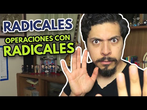 Radicales: Operaciones con Radicales