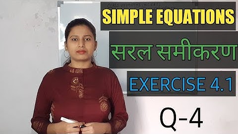 Q-4 | Ex-4.1 | Chapter -4 | SIMPLE EQUATIONS | CLASS-7 | Maths | NCERT | INTENSIVE STUDY |