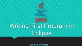 16. Writing First Program in Eclipse