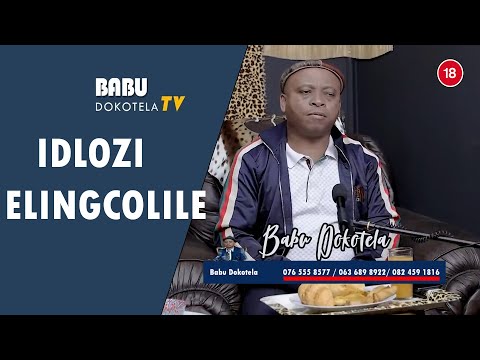 Babu Dokotela   Idlozi Elingcolile