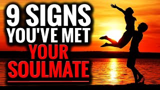 9 Signs Your  SOULMATE Has Entered YOUR LIFE & Will shOW up Immediately  If You Spot These