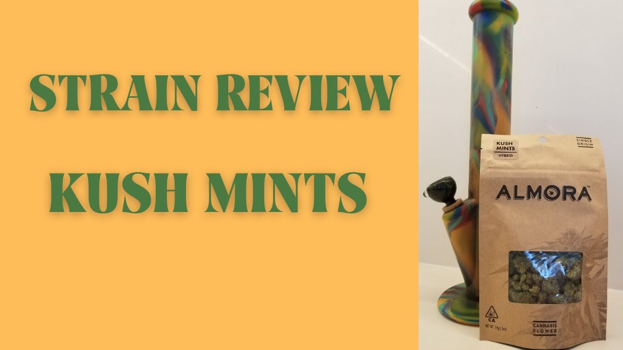 Strain Review Kush Mints