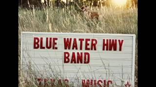 Video thumbnail of "Evangeline | Blue Water Highway"