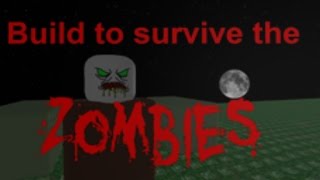 Build To Survive the Zombies Got Broke - a ROBLOX Update