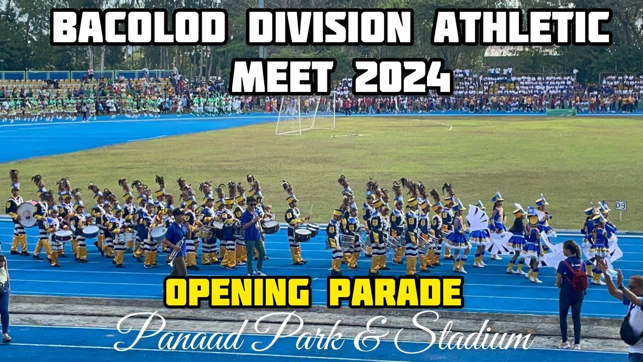 Bacolod City Division Athletic and Cultural Meet 2024 Parade at Panaad Park & Stadium