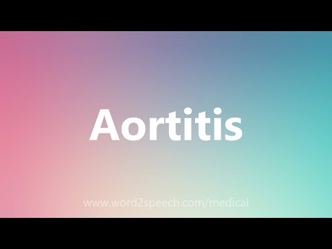 Video: Aortitis - Medicinos Terminų žodynas