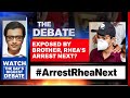 Showik, Samuel Miranda Arrested, Is Rhea Next? | The Debate With Arnab Goswami