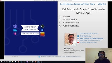Call Microsoft Graph from Xamarin Mobile App - Let’s Learn a Microsoft 365 Topic – Vlog 13